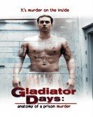 Gladiator Days: Anatomy of a Prison Murder Free Download