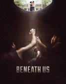 Beneath Us (2019) poster