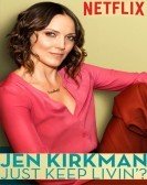 Jen Kirkman: Just Keep Livin’ (2017) Free Download