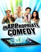 InAPPropriate Comedy (2013) Free Download