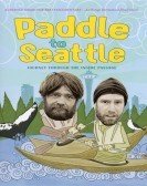 Paddle to Seattle: Journey Through the Inside Passage Free Download