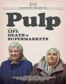 Pulp: a Film About Life, Death & Supermarkets (2014) Free Download