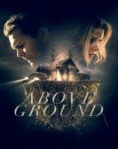 Above Ground (2017) Free Download