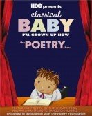 Classical Baby: The Poetry Show (2008) Free Download