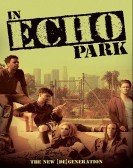 In Echo Park (2018) poster