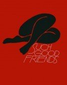 Such Good Friends (1971) Free Download