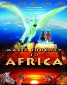 Magic Journey to Africa (2010) poster