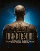 Thunderdome Never Dies (2019) poster