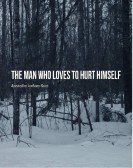 The Man Who Loves to Hurt Himself (2018) Free Download