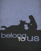 Belong To Us (2018) Free Download