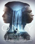 Only (2019) Free Download