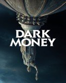 Dark Money (2018) Free Download