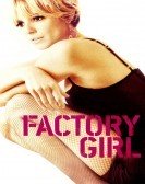 Factory Girl (2006) poster