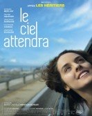 Heaven Will Wait - Le ciel attendra (2016) Free Download