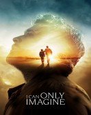 I Can Only Imagine (2018) poster