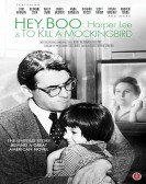 Hey, Boo: Harper Lee and 'To Kill a Mockingbird' poster