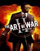 The Art of War II: Betrayal (2008) Free Download