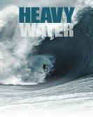 Heavy Water (2015) Free Download