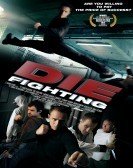 Die Fighting (2014) Free Download