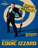 Eddie Izzard: Force Majeure Live (2013) poster