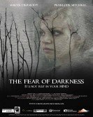 The Fear of Darkness (2014) Free Download