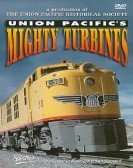 Union Pacific's Mighty Turbines (2001) Free Download