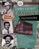 Opry Video Classics: Pioneers (2011) Free Download