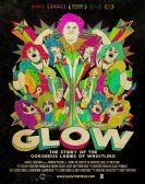 GLOW: The Story of the Gorgeous Ladies of Wrestling (2012) Free Download