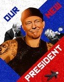 Our New President (2018) poster