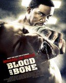 Blood and Bone (2009) Free Download