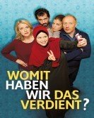 Womit haben wir das verdient? (2018) Free Download