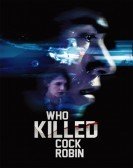 Who Killed Cock Robin? (2017) Free Download