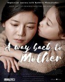 A Way Back to Mother (2016) Free Download