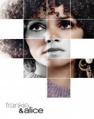 Frankie & Alice (2010) Free Download