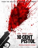 poster_10-cent-pistol_tt2134170.jpg Free Download