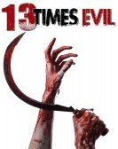 poster_13-times-evil_tt5628432.jpg Free Download