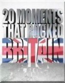 20 Moments That Rocked Britain poster