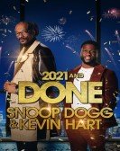 2021 and Done with Snoop Dogg & Kevin Hart poster