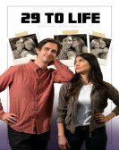 poster_29-to-life_tt6368508.jpg Free Download