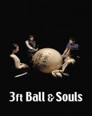 poster_3-foot-ball-and-souls_tt7117690.jpg Free Download