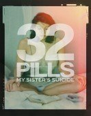 32 Pills: My Sisters Suicide poster