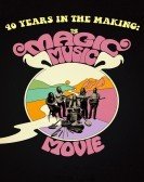 40 Years in the Making: The Magic Music Movie poster