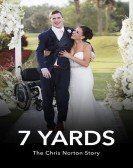 poster_7-yards-the-chris-norton-story_tt12439210.jpg Free Download