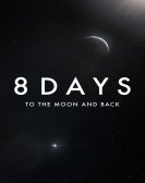 8 Days: To the Moon and Back Free Download