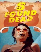 8 Found Dead Free Download