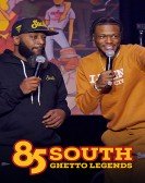 85 South: Ghetto Legends poster