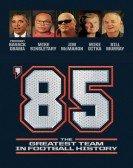 '85: The Greatest Team in Pro Football History Free Download