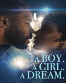 A Boy. A Girl. A Dream. (2018) Free Download