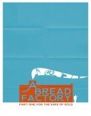 poster_a-bread-factory-part-one-for-the-sake-of-gold_tt6884380.jpg Free Download