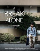 A Break Alone poster